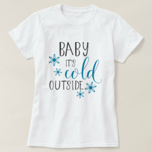 Baby Het is koud buiten Kerstmis T-shirt