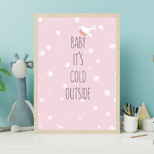 Baby, het is koud buiten - kerstPoster Poster