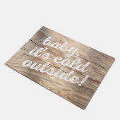 baby, het is koud buiten. over de achtergrond van deurmat (Schuin)
