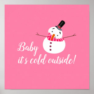 Baby Het is koud buiten, roze Snowman Poster