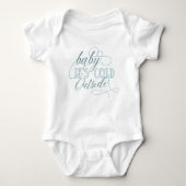 Baby Het is koud buiten Script Quote Baby Jumpsuit Romper (Voorkant)