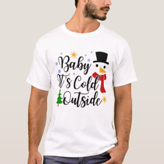 Baby Het is koud buiten Shirt, Kerstmis T-shirt