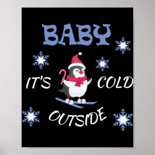 Baby Het Is Koud Buiten Skiën Pinguïn T Shirt Poster