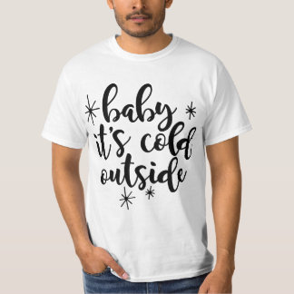 Baby, het is koud buiten t-shirt