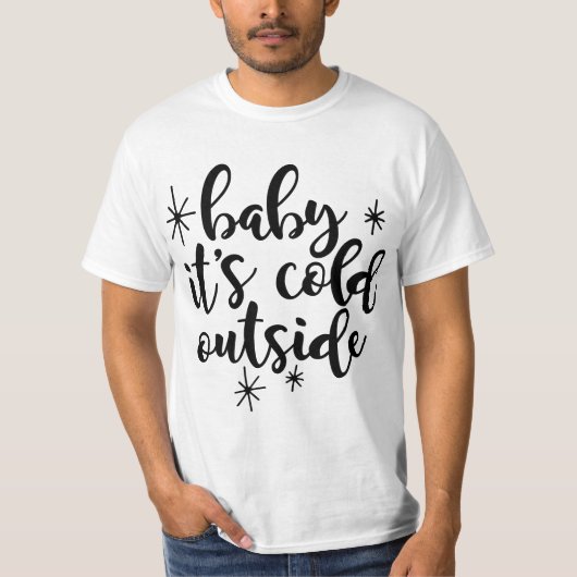 Baby, het is koud buiten t-shirt (Voorkant)