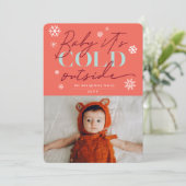 Baby Het is koud buiten Typografie Sneeuwvlokken F Feestdagenkaart (Staand voorkant)