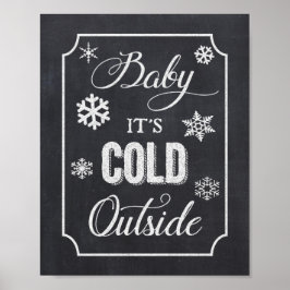 Baby Het is koud buiten winterbord Poster