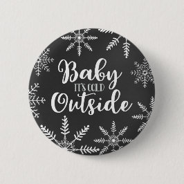 Baby Het is koud buiten Wintersnowflake Ronde Button 5,7 Cm