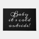 Baby het is koud buiten zwart script grappig schat deurmat (Voorkant)