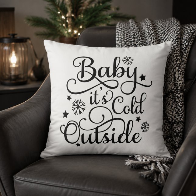 Baby het is koud buiten Zwarte script Witte vakant Kussen (Creator heeft geüpload)