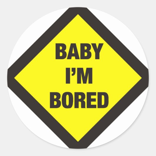 Baby Ik verveel me Ronde Sticker (Voorkant)