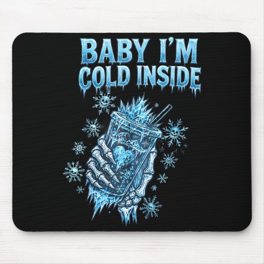 Baby I'm Cold Inside Iced Coffee Heart Skeleton Ch Muismat (Voorkant)