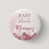 Baby in Bloom Boy Pink Bloemendouche Mama Ronde Button 3,2 Cm (Voorkant)