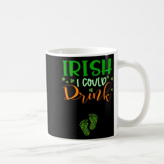 Baby Irish I Could Drink Pregnancy St Patrick's Da Koffiemok (Rechts)