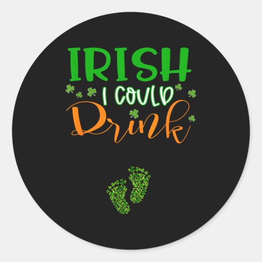 Baby Irish I Could Drink Pregnancy St Patrick's Da Ronde Sticker (Voorkant)