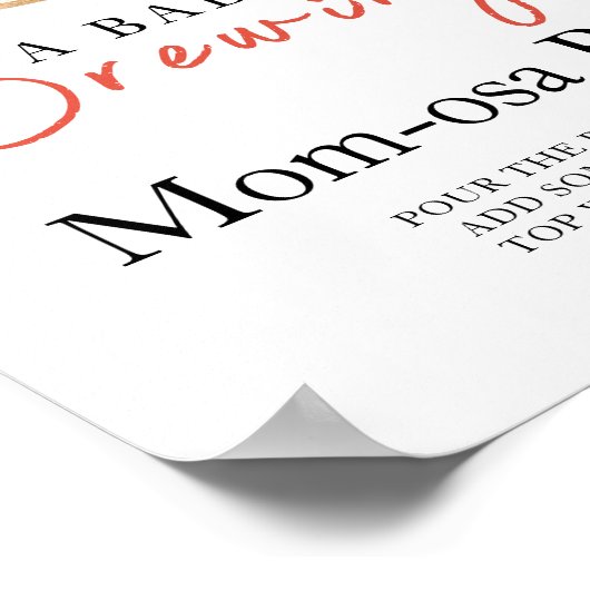 Baby is brewing coffee baby shower Momosa bar  Poster (Hoek)