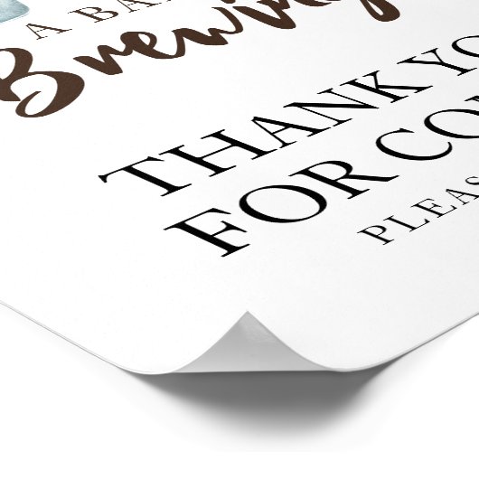 Baby is brewing coffee Thank you for coming Poster (Hoek)