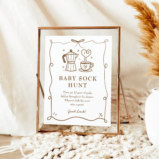 Baby is het brouwen van koffie Baby Sock Hunt Sign Poster
