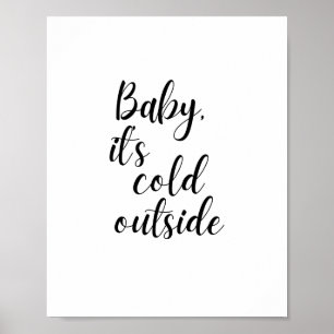 Baby, is het Koud Buiten Poster