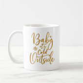 Baby is koud buiten Gold Script White Koffiemok (Links)