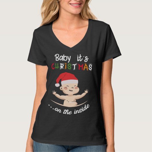 Baby It s Christmas On The Inside Cute Christmas B T-shirt (Voorkant)