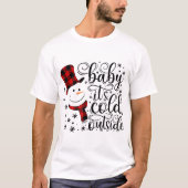 Baby It’s Cold Outside Plaid Snowman Design T-shirt (Voorkant)