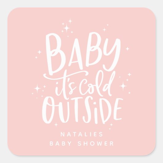 Baby it's cold outside baby shower vierkante sticker (Voorkant)
