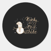 Baby It's Cold Outside Cute Snowman Christmas Wint Ronde Sticker (Voorkant)