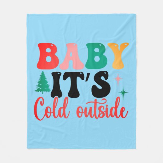 Baby it's cold outside fleece deken (Voorkant)