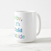 Baby It's Cold Outside Koffiemok (Voorkant rechts)