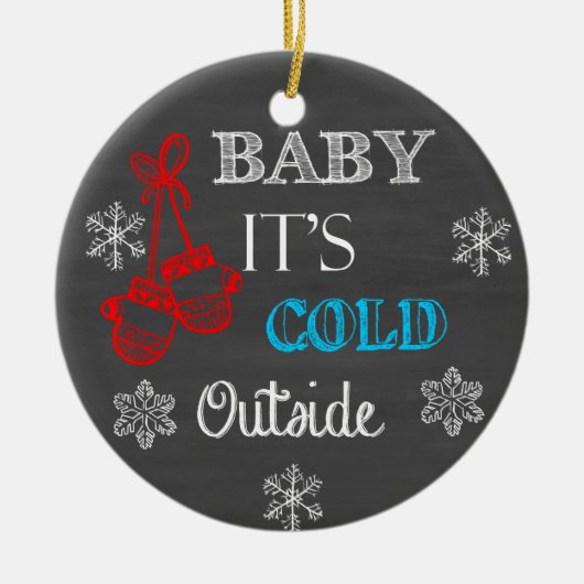 Baby It's Cold Outside Krijtbord Ornament (Voorkant)