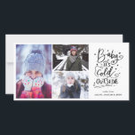 Baby It's Cold Outside Modern Script Foto Feestdagenkaart<br><div class="desc">Baby It's Cold Outside Modern Script Foto</div>