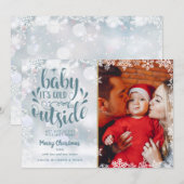 Baby It's Cold Outside Sneeuwvlokken Foto Kerstmis Feestdagenkaart (Voorkant / Achterkant)
