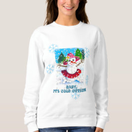 Baby It's Cold Outside-trui Trui