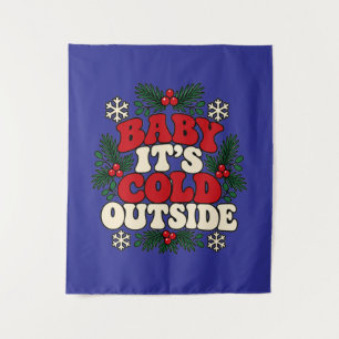 Baby It's Cold Outside Wandtapijt Wandkleed