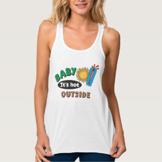 Baby It's Hot Outside Dames Racerback Tanktop