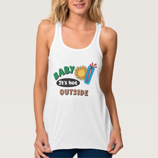 Baby It's Hot Outside Dames Racerback Tanktop (Voorkant)