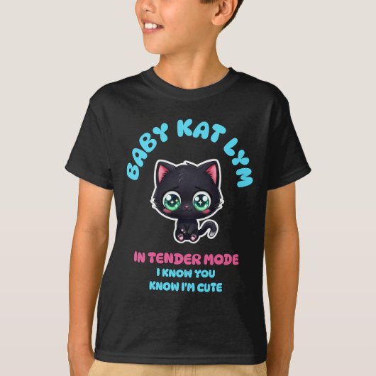 Baby Kat Lym In Tender Mode T-shirt (Voorkant)