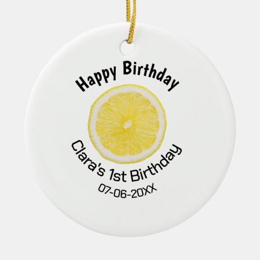 Baby kinder 1e Verjaardag Citroenschijfje Naam toe Keramisch Ornament (Voorkant)