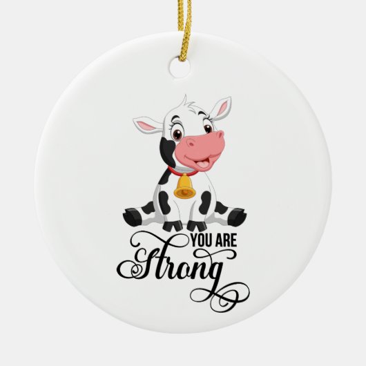 Baby Koe Je bent sterk Keramisch Ornament (Voorkant)