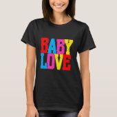 "Baby Love" T-shirt (Voorkant)