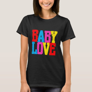 "Baby Love" T-shirt