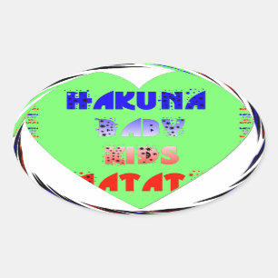 Baby Luminous Hearts Hakuna Matata Baby Design Ovale Sticker