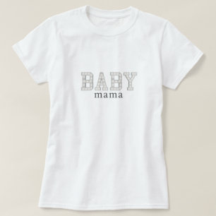 Baby Mama T-shirt