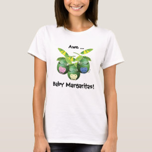 Baby Margaritas T-shirt
