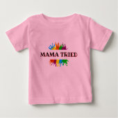 Baby/peuter T-shirt "mama geprobeerd" (Voorkant)
