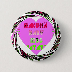 Baby roze harten Hakuna Matata Baby Kinder Design. Ronde Button 5,7 Cm