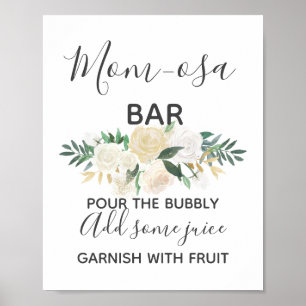 Baby shower Flowers Momosa Bar Mimosa Sign Poster