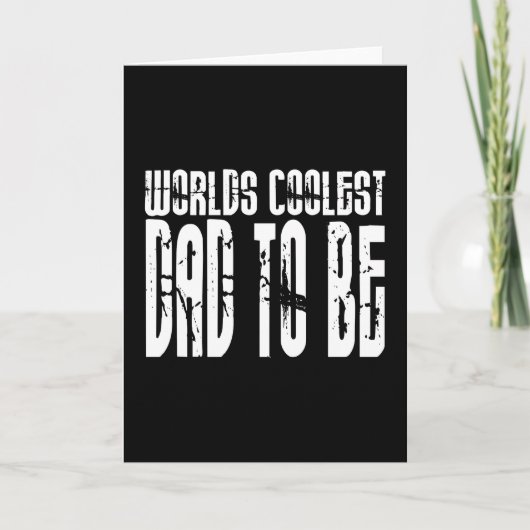 Baby shower Gifts 4 Dads Worlds Coolest Dad To Be Kaart (Voorkant)