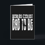 Baby shower Gifts 4 Dads Worlds Coolest Dad To Be Kaart<br><div class="desc">World's Coolest Dad to Be is een collectie van coole retro cadeau-ideeën voor supercoole vaders om te zijn: gepresenteerd in opvallende, urban cool, hard rock n roll-tekst; in de jaren 80 altijd modieus zwart-wit in je gezicht kleurenschema. Deze oude skool street cool geschenken voor Dads to Be is aanpasbaar: voeg...</div>